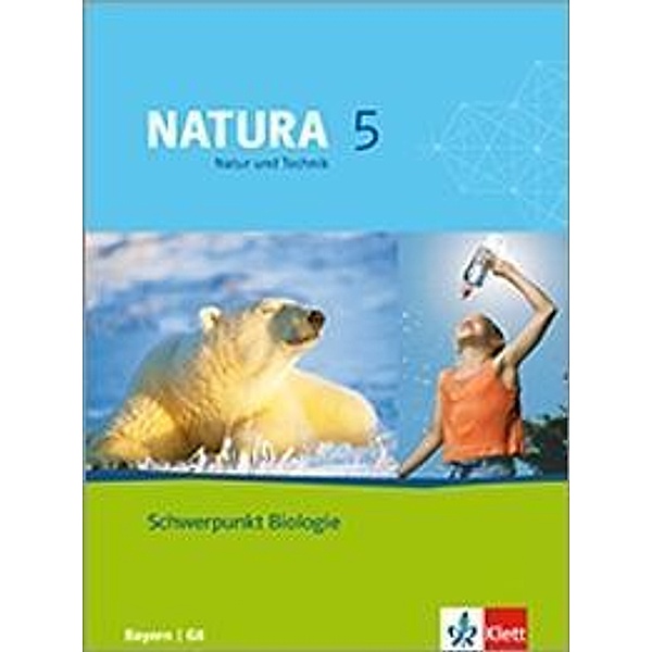 Natura, Biologie für Gymnasien G8, Bayern: 5. Jahrgangsstufe, Schwerpunkt Biologie