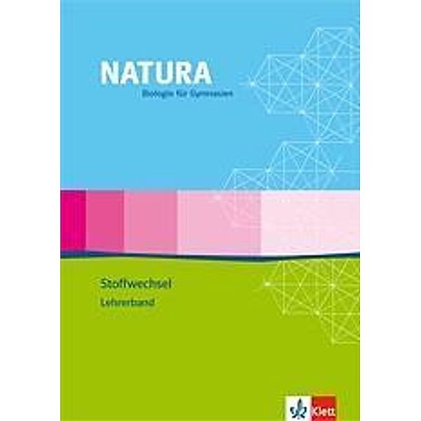 Natura, Biologie für Gymnasien, Themenhefte S II: 3 Natura Biologie Oberstufe Stoffwechsel