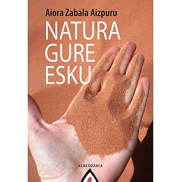 Natura gure esku / Saiakera Bd.70, Aiora Zabala Aizpuru