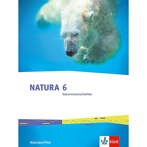 Natura Naturwissenschaften 6. Ausgabe Rheinland-Pfalz