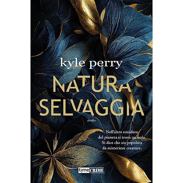 Natura selvaggia, Kyle Perry