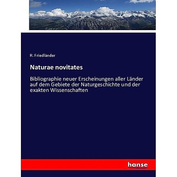 Naturae novitates, R. Friedländer