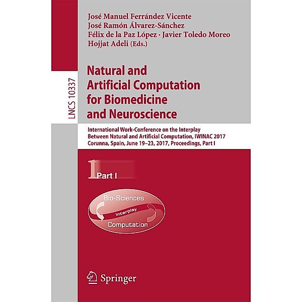 Natural and Artificial Computation for Biomedicine and Neuroscience / Lecture Notes in Computer Science Bd.10337