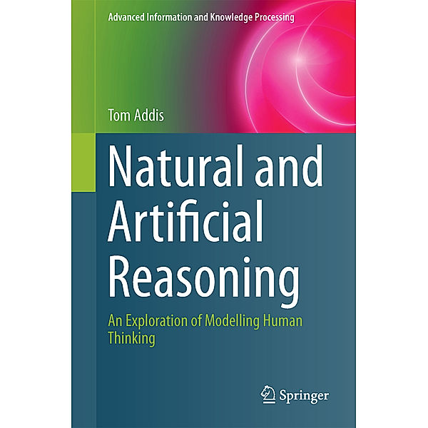 Natural and Artificial Reasoning, Tom Addis