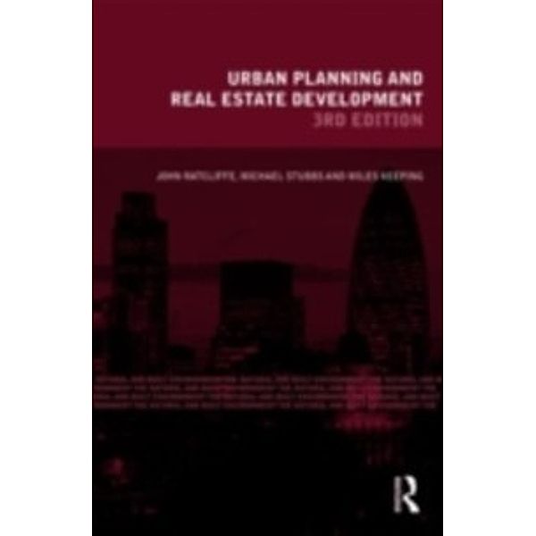 Natural and Built Environment: Urban Planning and Real Estate Development, John (Dublin Institute, Ireland) Ratcliffe