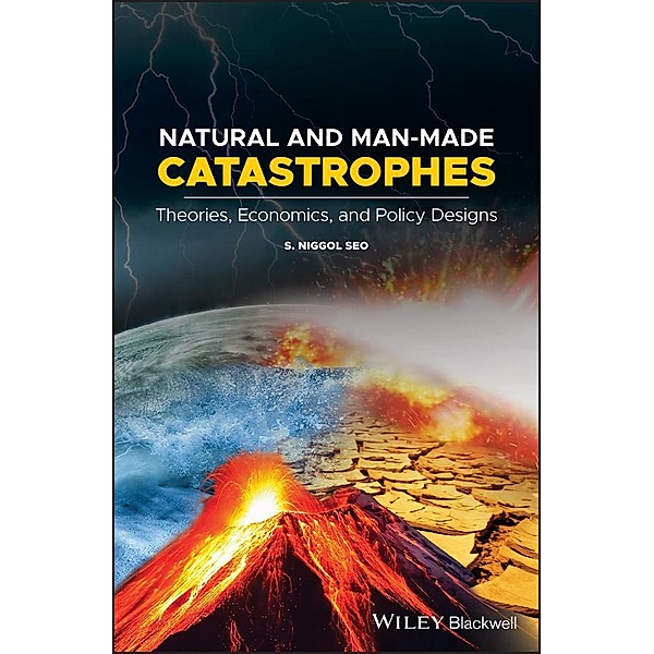 Natural and Man-Made Catastrophes, S. Niggol Seo