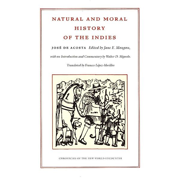 Natural and Moral History of the Indies, de Acosta Jose de Acosta