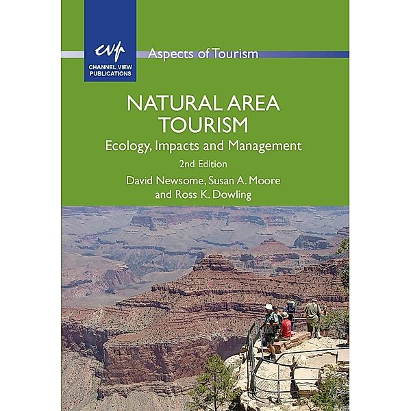 Natural Area Tourism / Aspects of Tourism Bd.58, David Newsome, Susan A. Moore, Ross K. Dowling