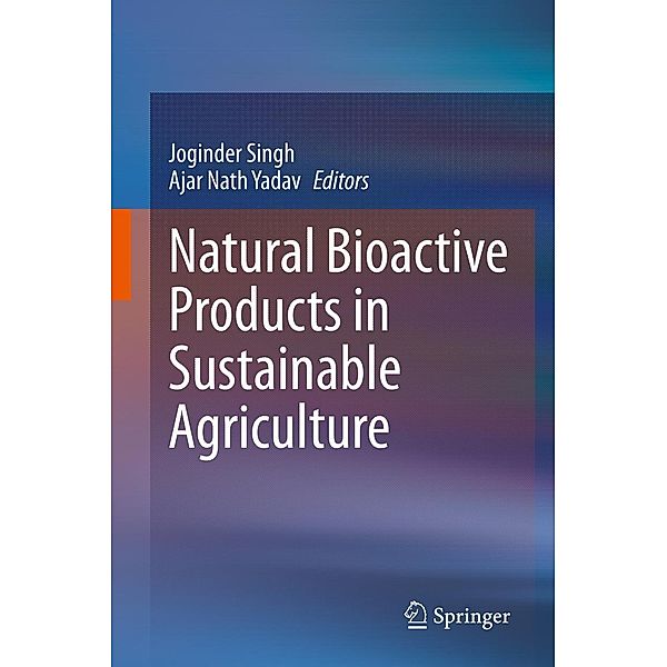 Natural Bioactive Products in Sustainable Agriculture