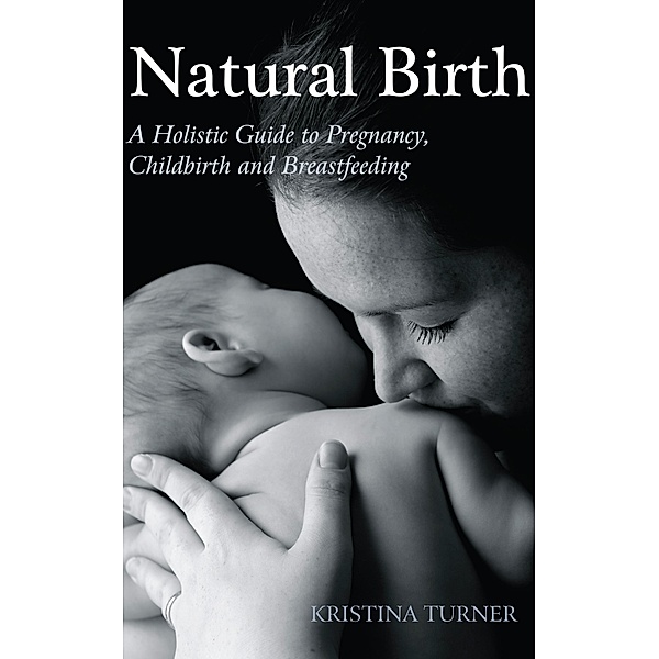 Natural Birth, Kristina Turner