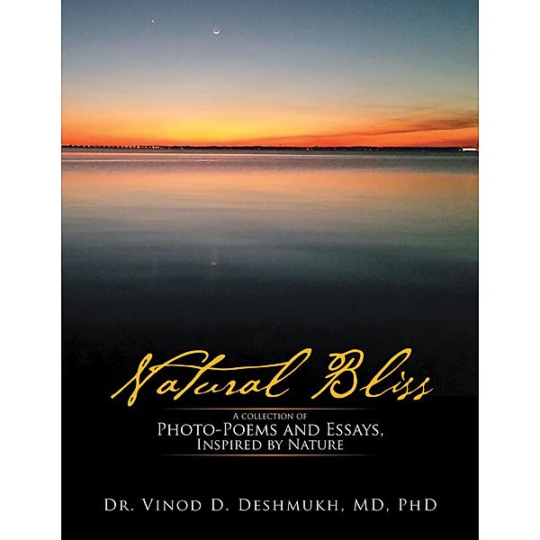 Natural Bliss, Vinod D. Deshmukh MD