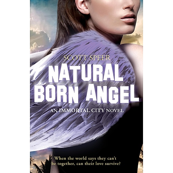Natural Born Angel / Scholastic, Scott Speer