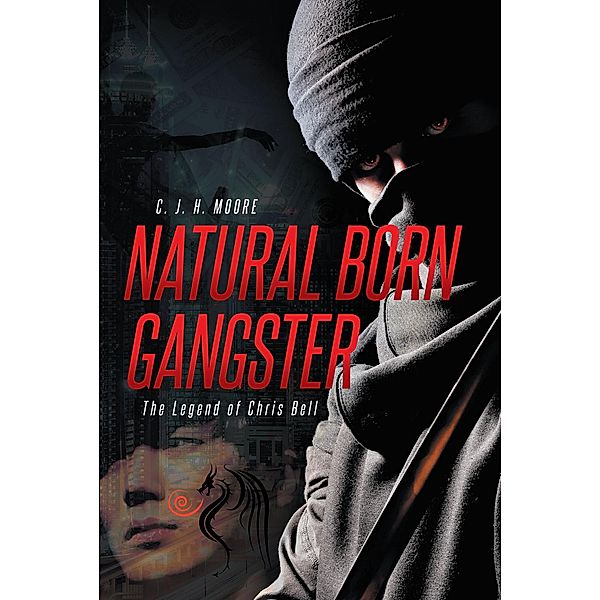 Natural Born Gangster, C. J. H. Moore