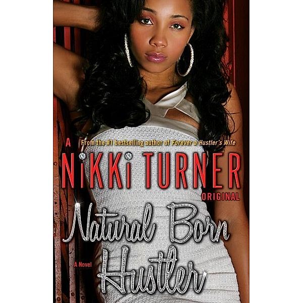 Natural Born Hustler / Nikki Turner Original, Nikki Turner