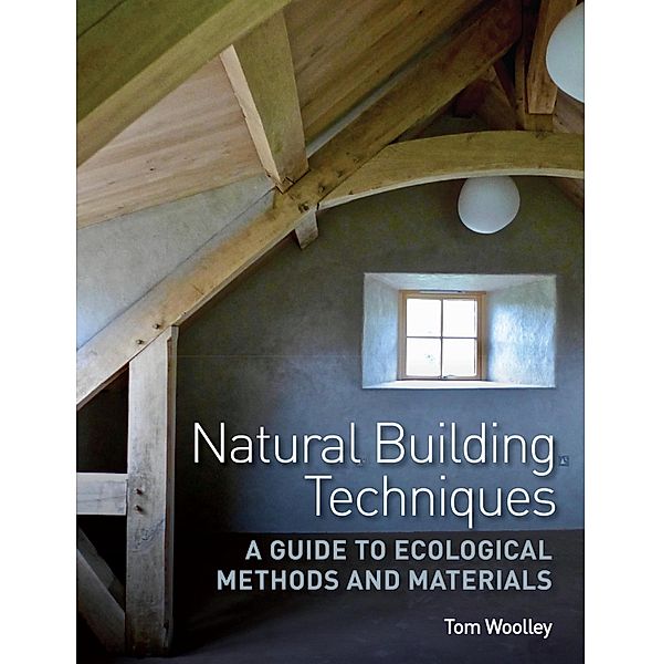 Natural Building Techniques, Tom Woolley