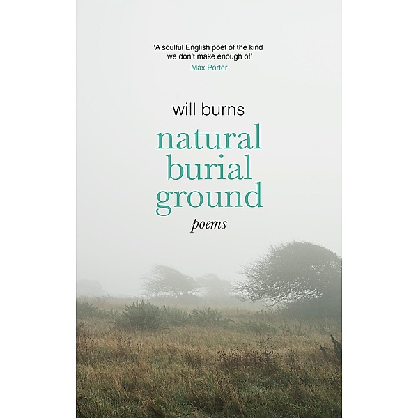 Natural Burial Ground, Will Burns