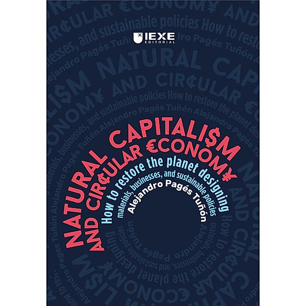 Natural capitalism & circular economy, Alejandro Pagés Tuñón