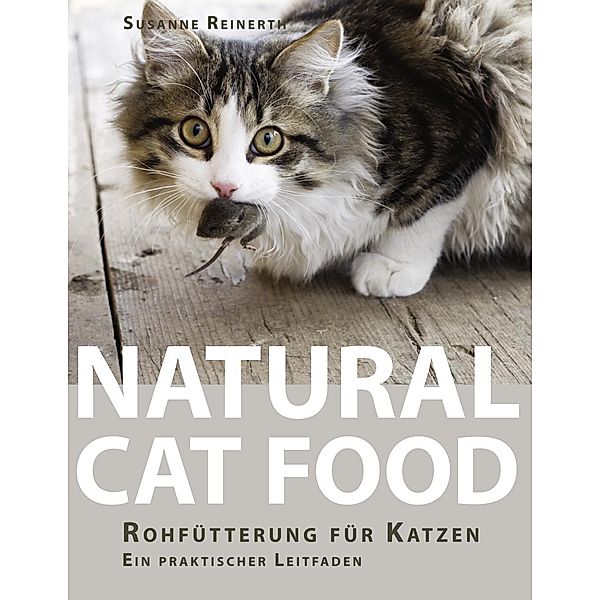 Natural Cat Food, Susanne Reinerth