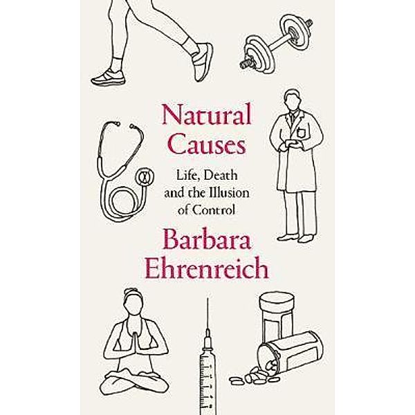 Natural Causes, Barbara Ehrenreich