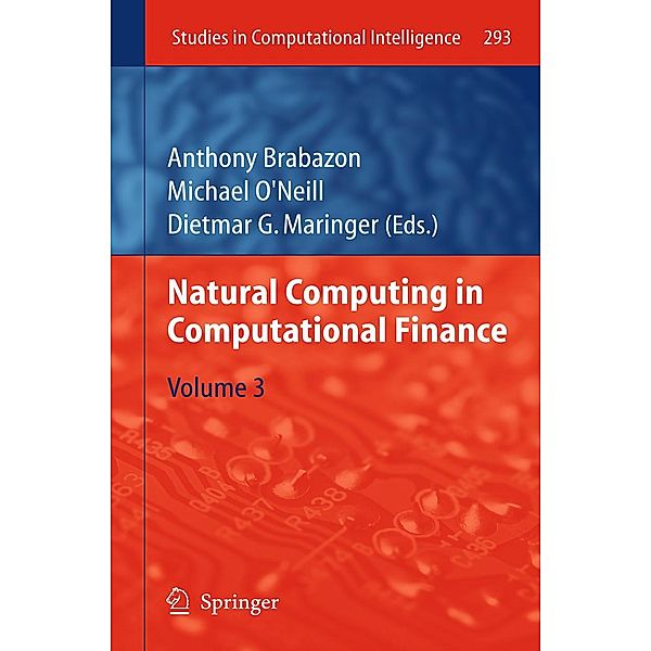 Natural Computing in Computational Finance / Studies in Computational Intelligence Bd.293