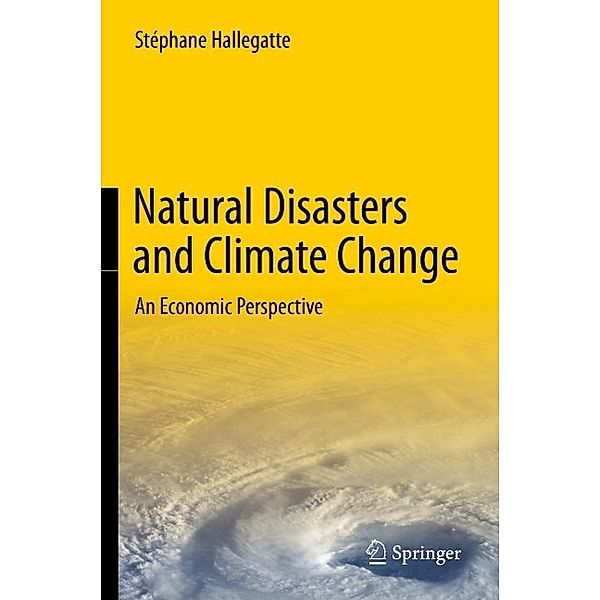 Natural Disasters and Climate Change, Stéphane Hallegatte