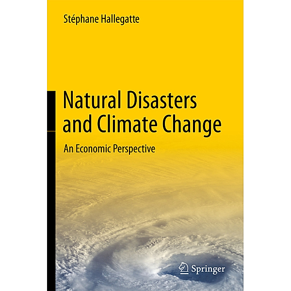 Natural Disasters and Climate Change, Stéphane Hallegatte