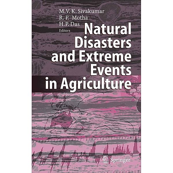 Natural Disasters and Extreme Events in Agriculture