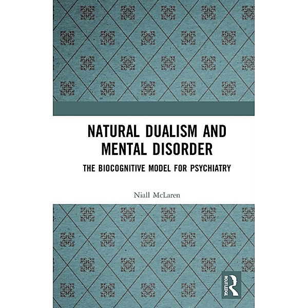 Natural Dualism and Mental Disorder, Niall Mclaren