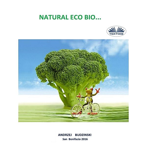 Natural Eco Bio..., Andrzej Stanislaw Budzinski