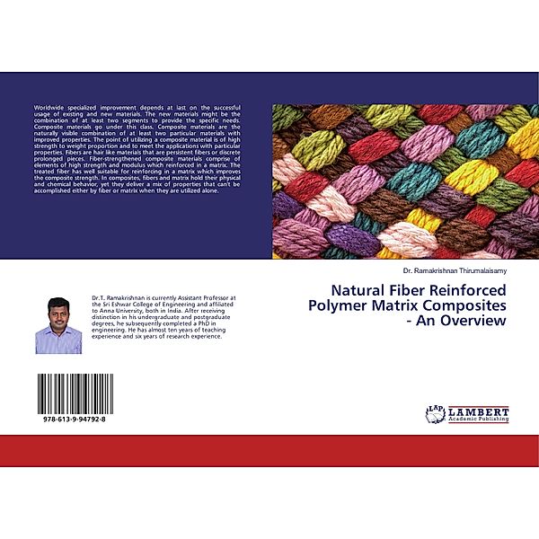 Natural Fiber Reinforced Polymer Matrix Composites - An Overview, Ramakrishnan Thirumalaisamy