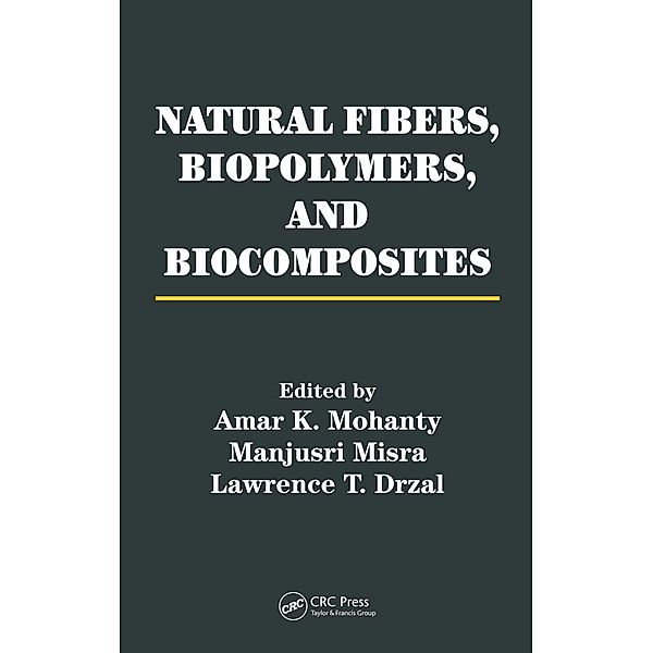 Natural Fibers, Biopolymers, and Biocomposites