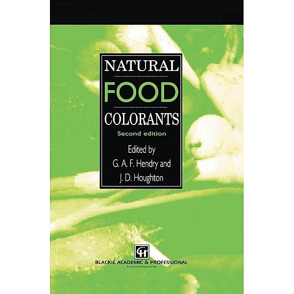 Natural Food Colorants, J. D. Houghton, G. A. F. Hendry