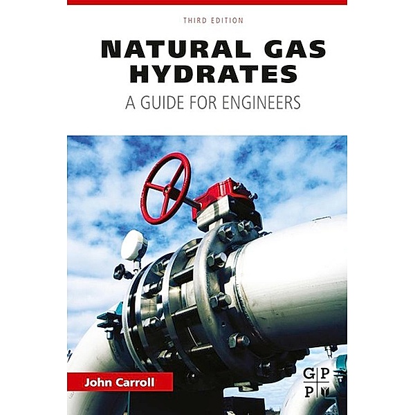 Natural Gas Hydrates, John Carroll