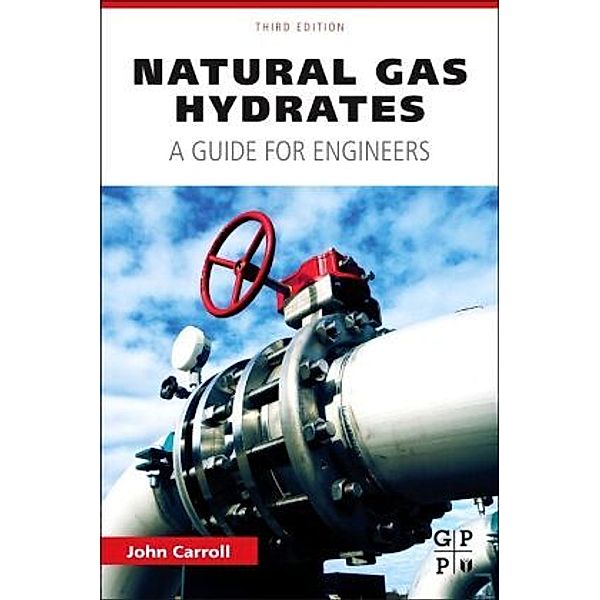 Natural Gas Hydrates, John Carroll