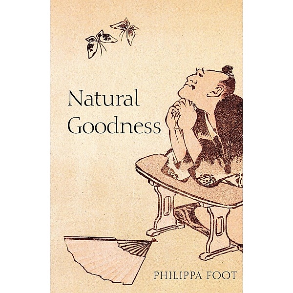 Natural Goodness (Paperback), Philippa Foot
