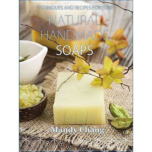 Natural Handmade Soaps, Mandy Chang