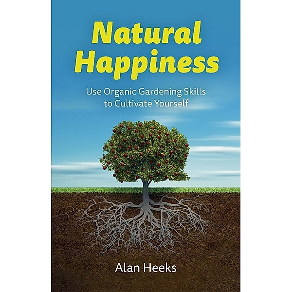 Natural Happiness, Alan Heeks