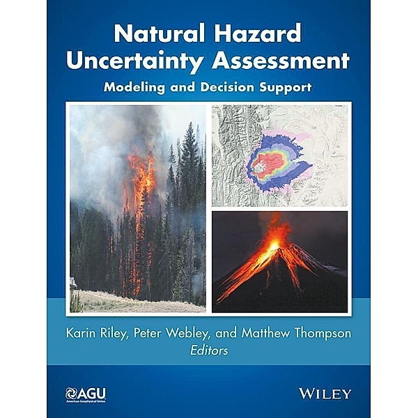 Natural Hazard Uncertainty Assessment / Geophysical Monograph Series