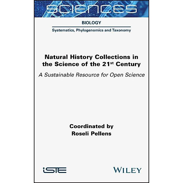 Natural History Collections in the Science of the 21st Century