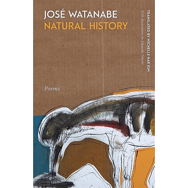 Natural History / Georgia Review Books Ser., José Watanabe