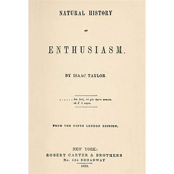 Natural History Of Enthusiasm, Isaac Taylor