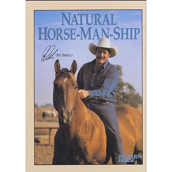 Natural Horse-Man-Ship, Pat Parelli, Kathy Kadash