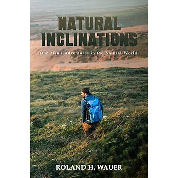 Natural Inclinations / The Media Reviews, Roland Wauer