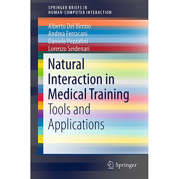 Natural Interaction in Medical Training, Alberto Del Bimbo, Andrea Ferracani, Daniele Pezzatini, Lorenzo Seidenari