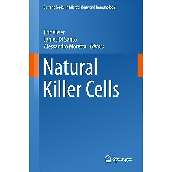 Natural Killer Cells / Current Topics in Microbiology and Immunology Bd.395