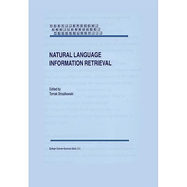 Natural Language Information Retrieval / Text, Speech and Language Technology Bd.7