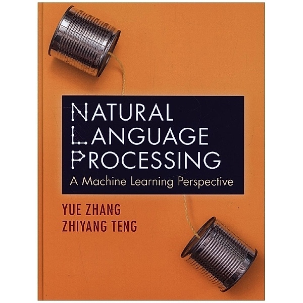Natural Language Processing, Yue Zhang, Zhiyang Teng