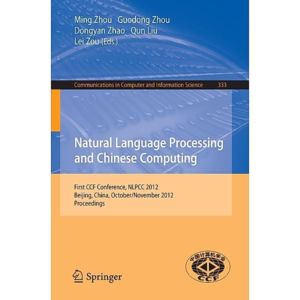 Natural Language Processing and Chinese Computing / Communications in Computer and Information Science Bd.333