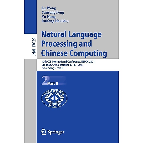 Natural Language Processing and Chinese Computing / Lecture Notes in Computer Science Bd.13029