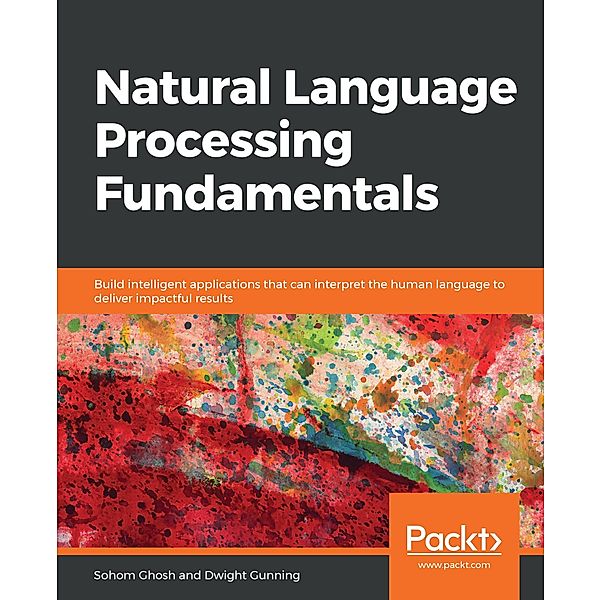 Natural Language Processing Fundamentals, Ghosh Sohom Ghosh